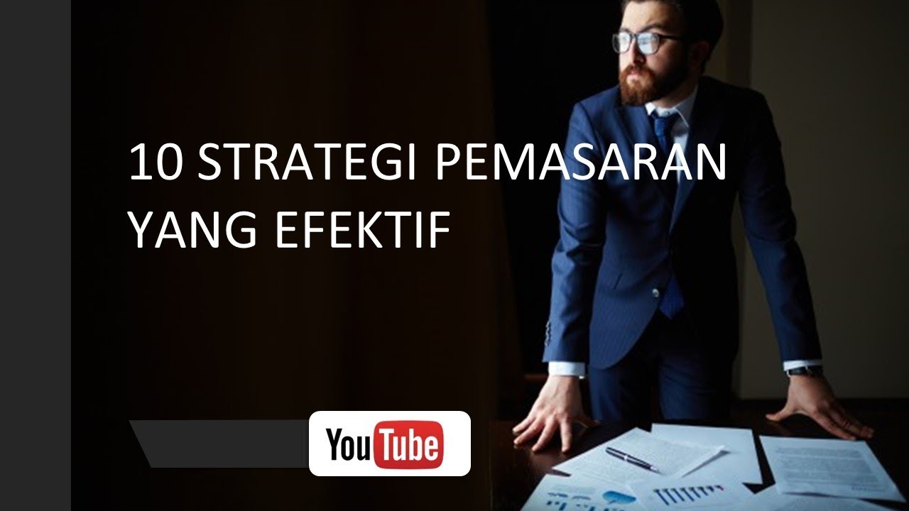 Strategi pemasaran yang efektif