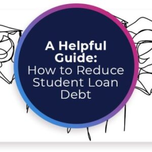 How to reduce student loan debt